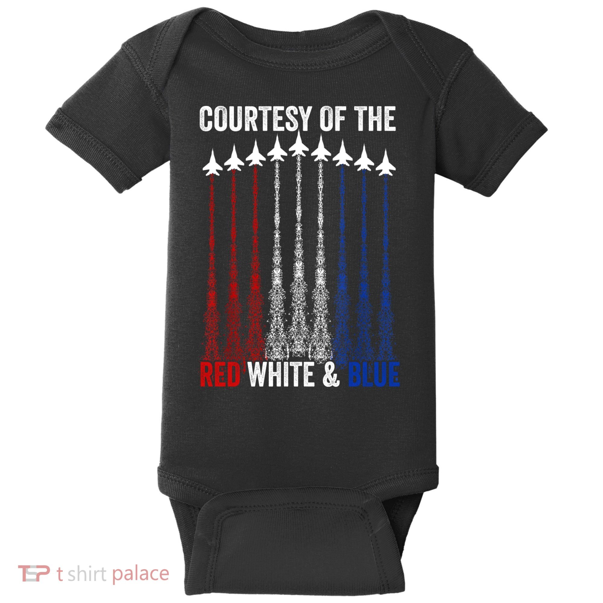 Courtesy Of The Red White And Blue 4th Of July Baby Bodysuit