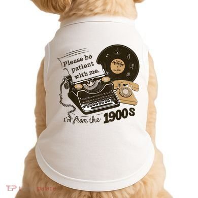Cute Old Telephone Please Be Patient With Me Im From The 1900s Gift Doggie Tank