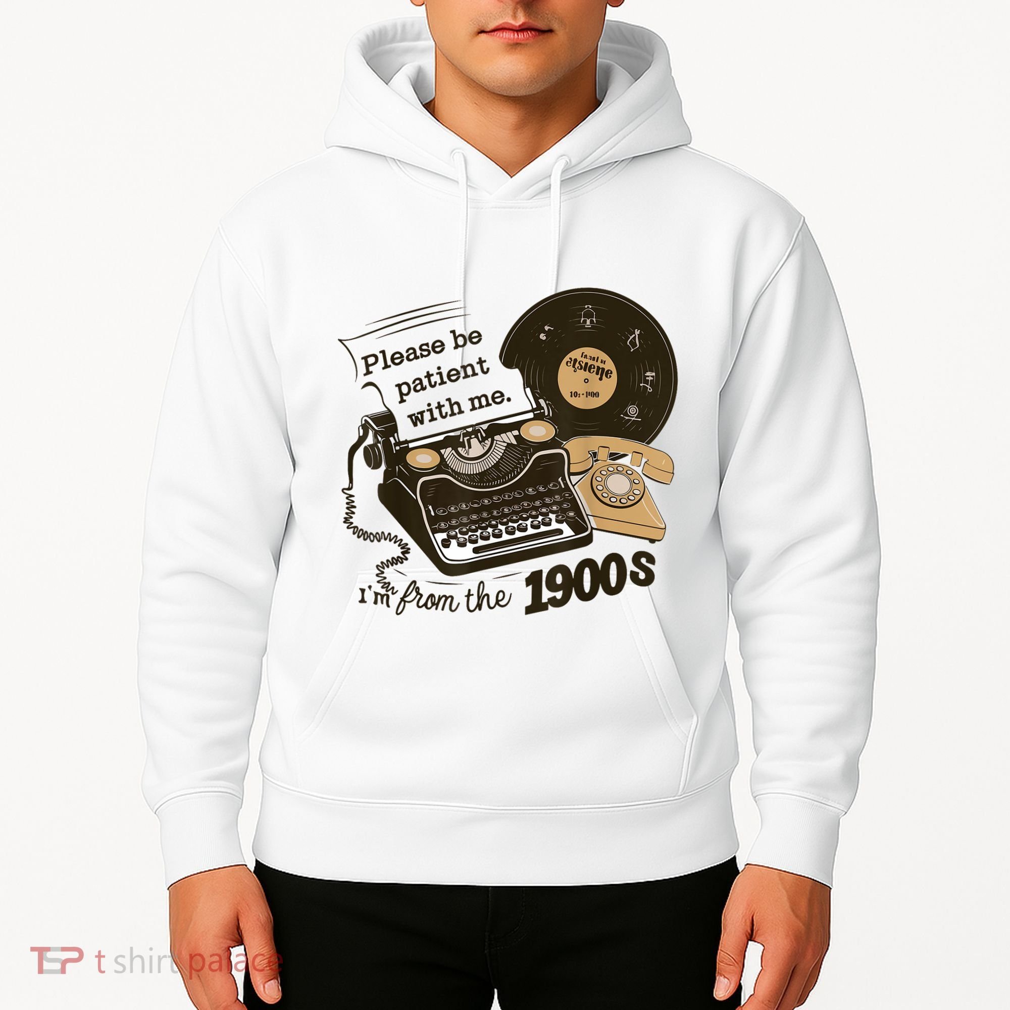 Cute Old Telephone Please Be Patient With Me Im From The 1900s Gift Hoodie
