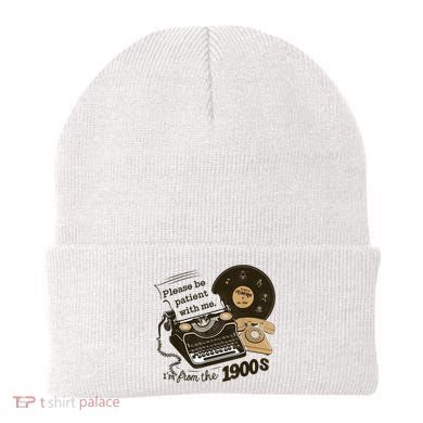 Cute Old Telephone Please Be Patient With Me Im From The 1900s Gift Beanie