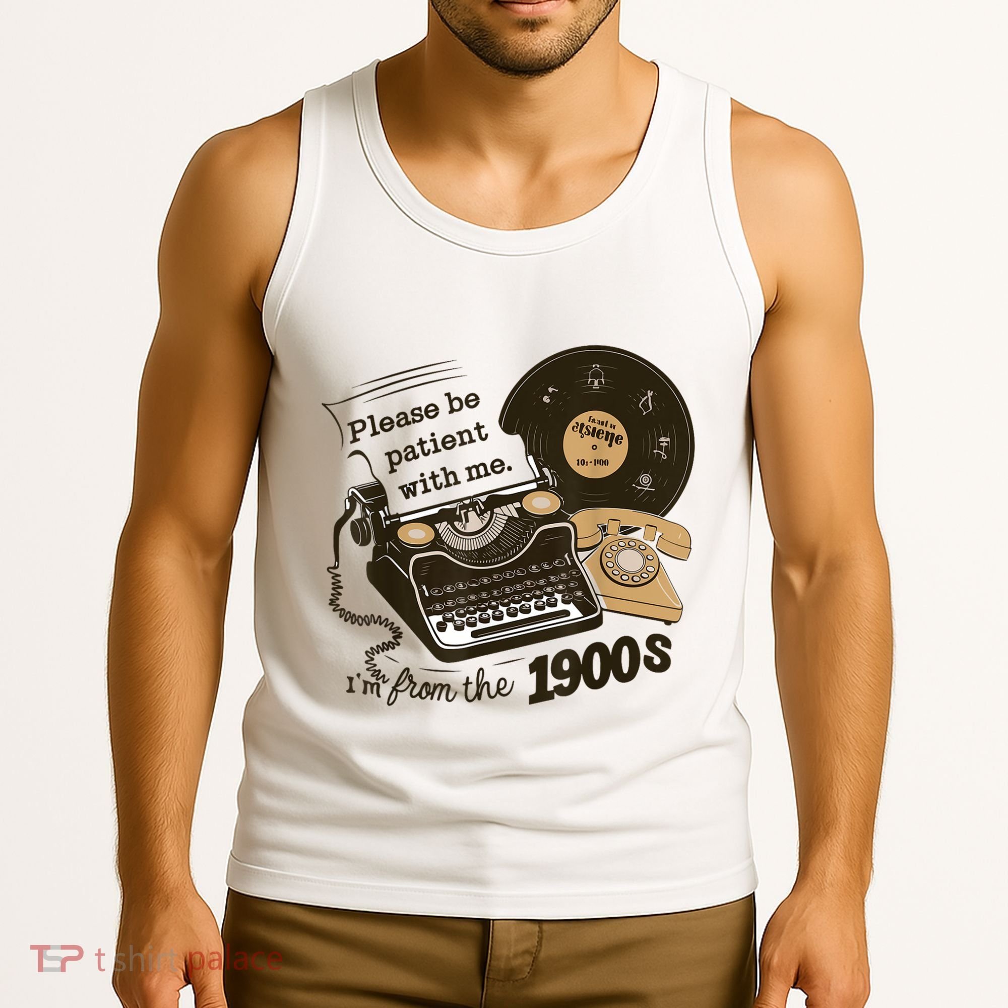 Cute Old Telephone Please Be Patient With Me Im From The 1900s Gift Tank Top