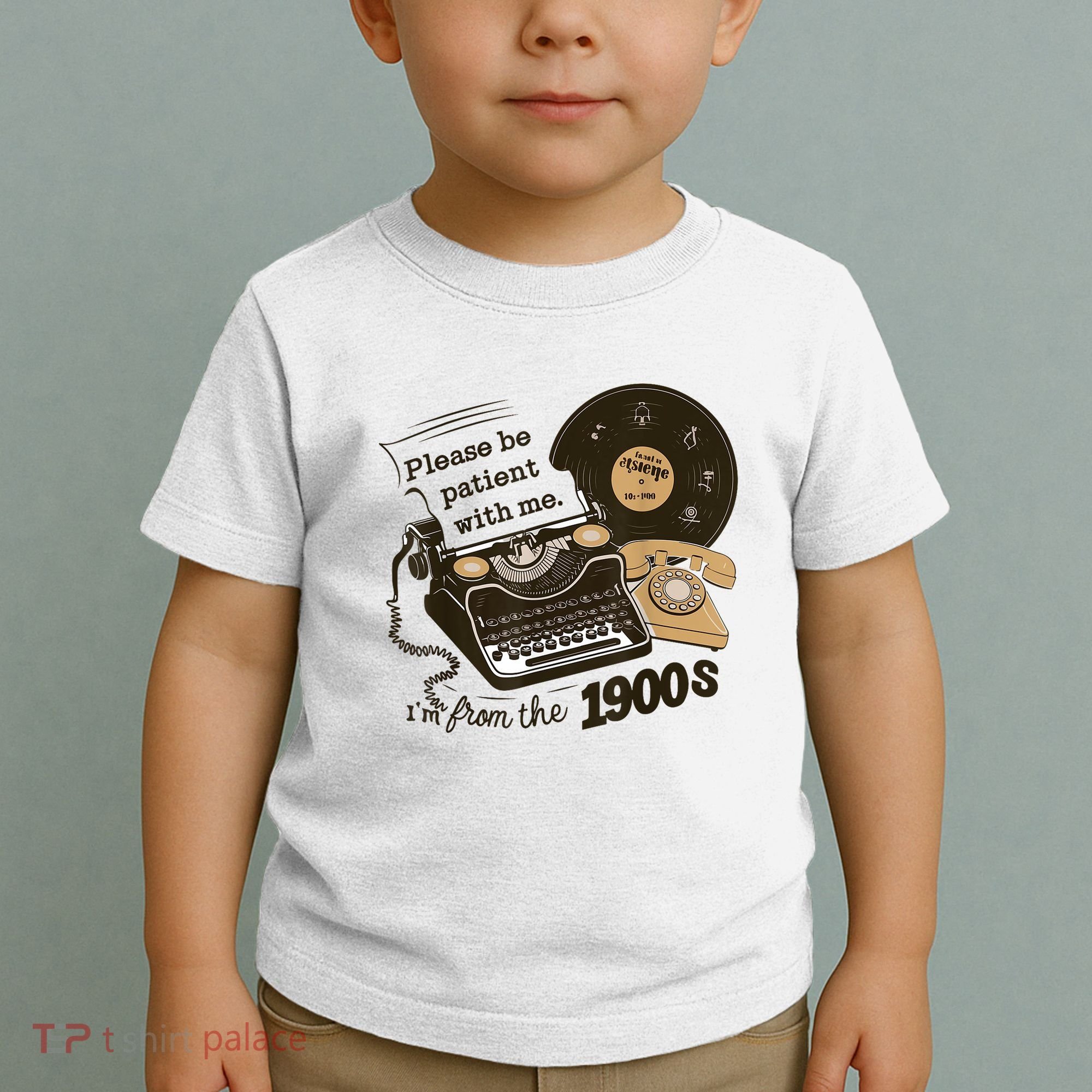 Cute Old Telephone Please Be Patient With Me Im From The 1900s Gift Toddler T-Shirt