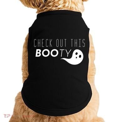 Check Out This Booty Funny Ghost Boo Halloween Gift Doggie Tank