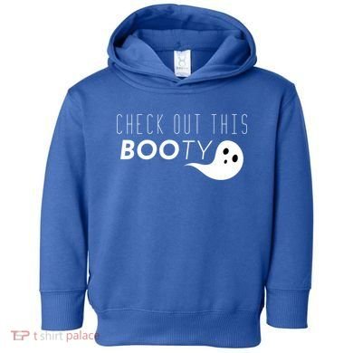 Check Out This Booty Funny Ghost Boo Halloween Gift Toddler Hoodie