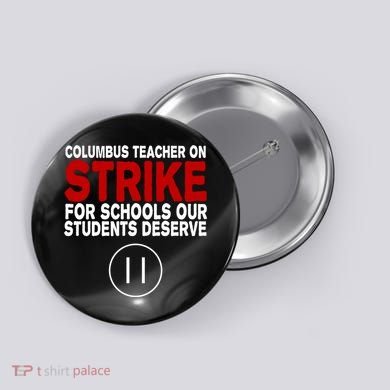 Columbus Ohio Teacher, School Teachers Strike Button