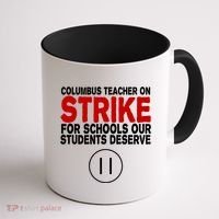 Columbus Ohio Teacher, School Teachers Strike Coffee Mug thumb 1