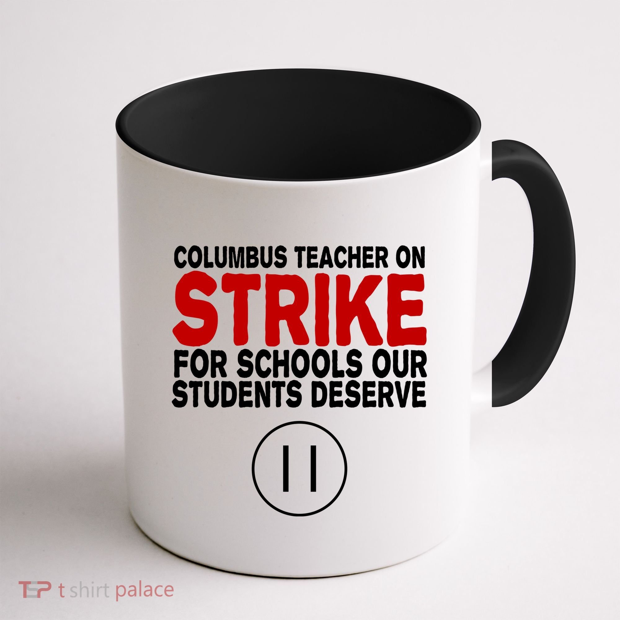 Columbus Ohio Teacher, School Teachers Strike Coffee Mug