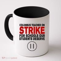 Columbus Ohio Teacher, School Teachers Strike Coffee Mug thumb 0