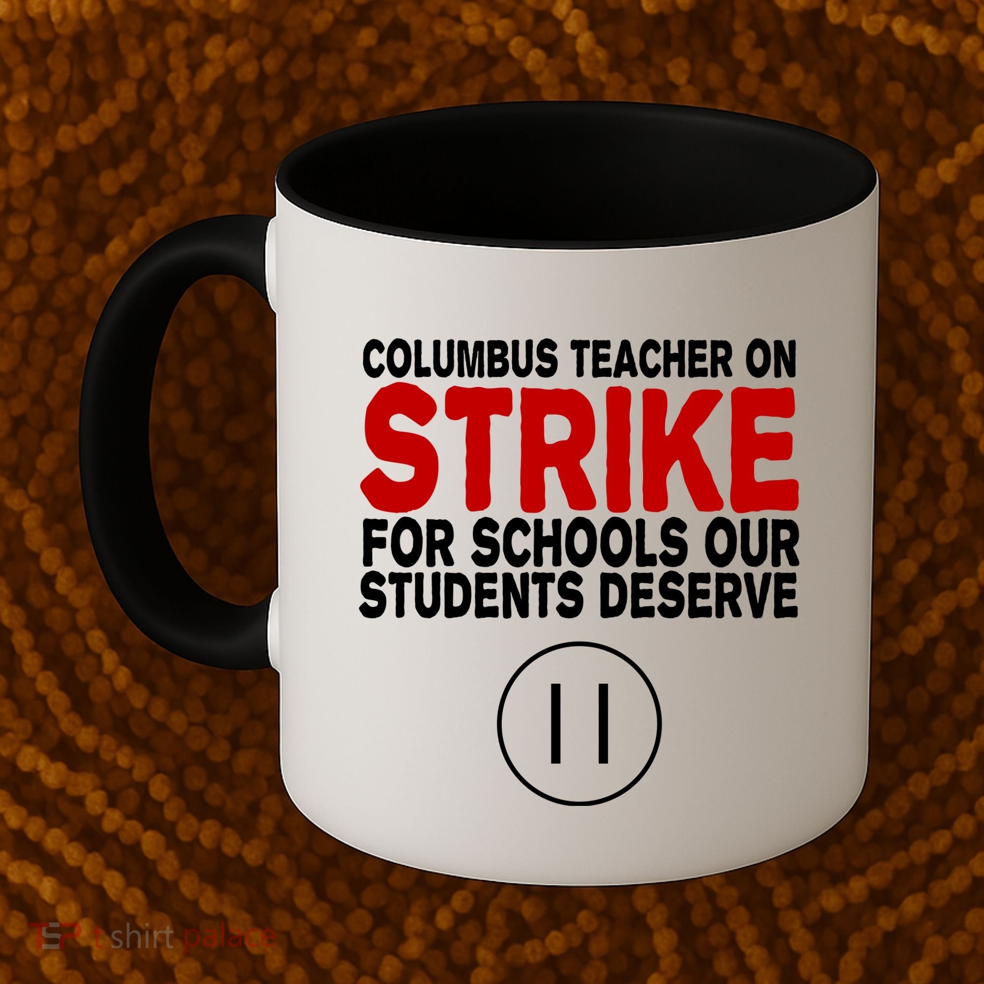 Columbus Ohio Teacher, School Teachers Strike Coffee Mug