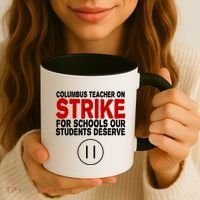 Columbus Ohio Teacher, School Teachers Strike Coffee Mug thumb 3