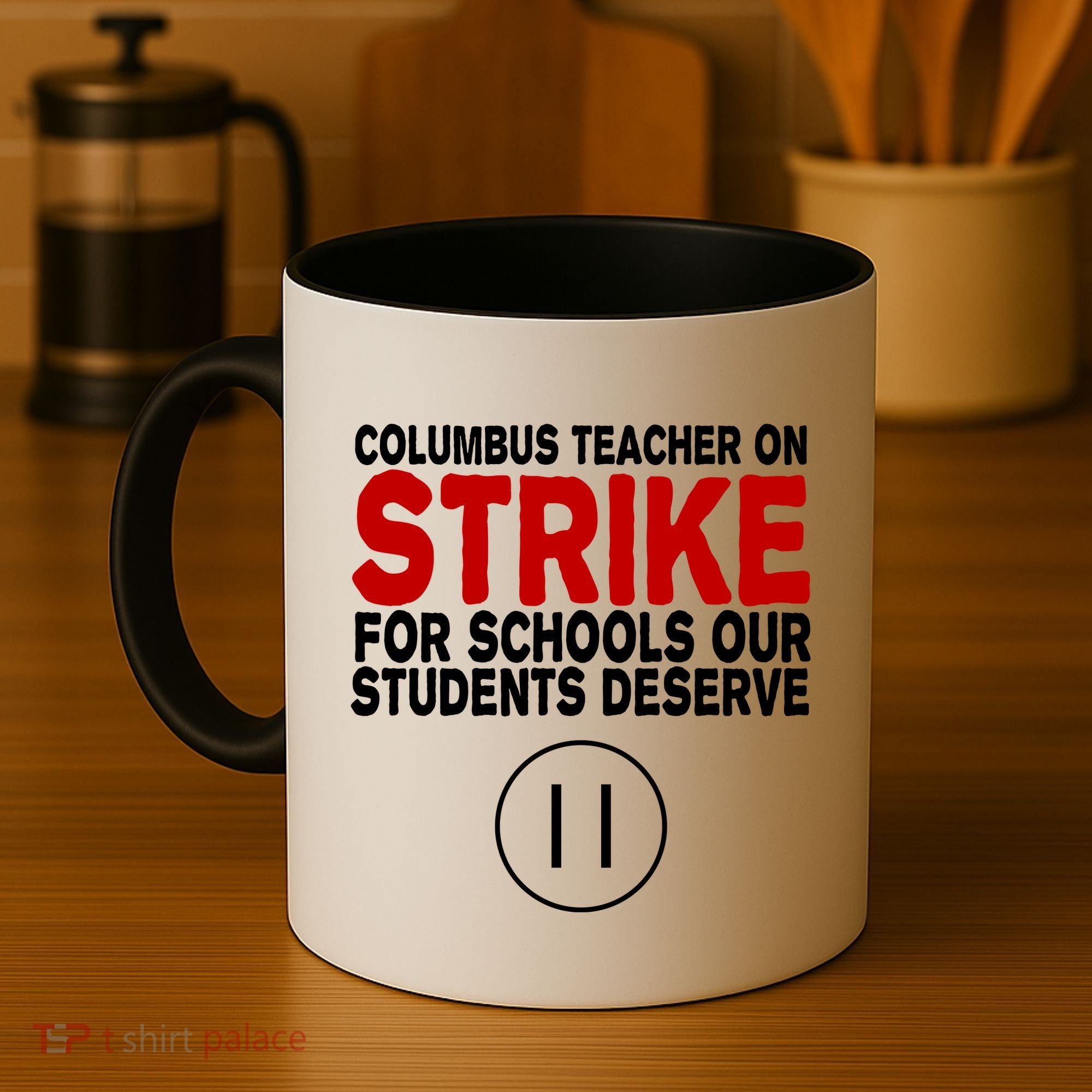 Columbus Ohio Teacher, School Teachers Strike Coffee Mug