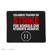 Columbus Ohio Teacher, School Teachers Strike Mousepad thumb 0