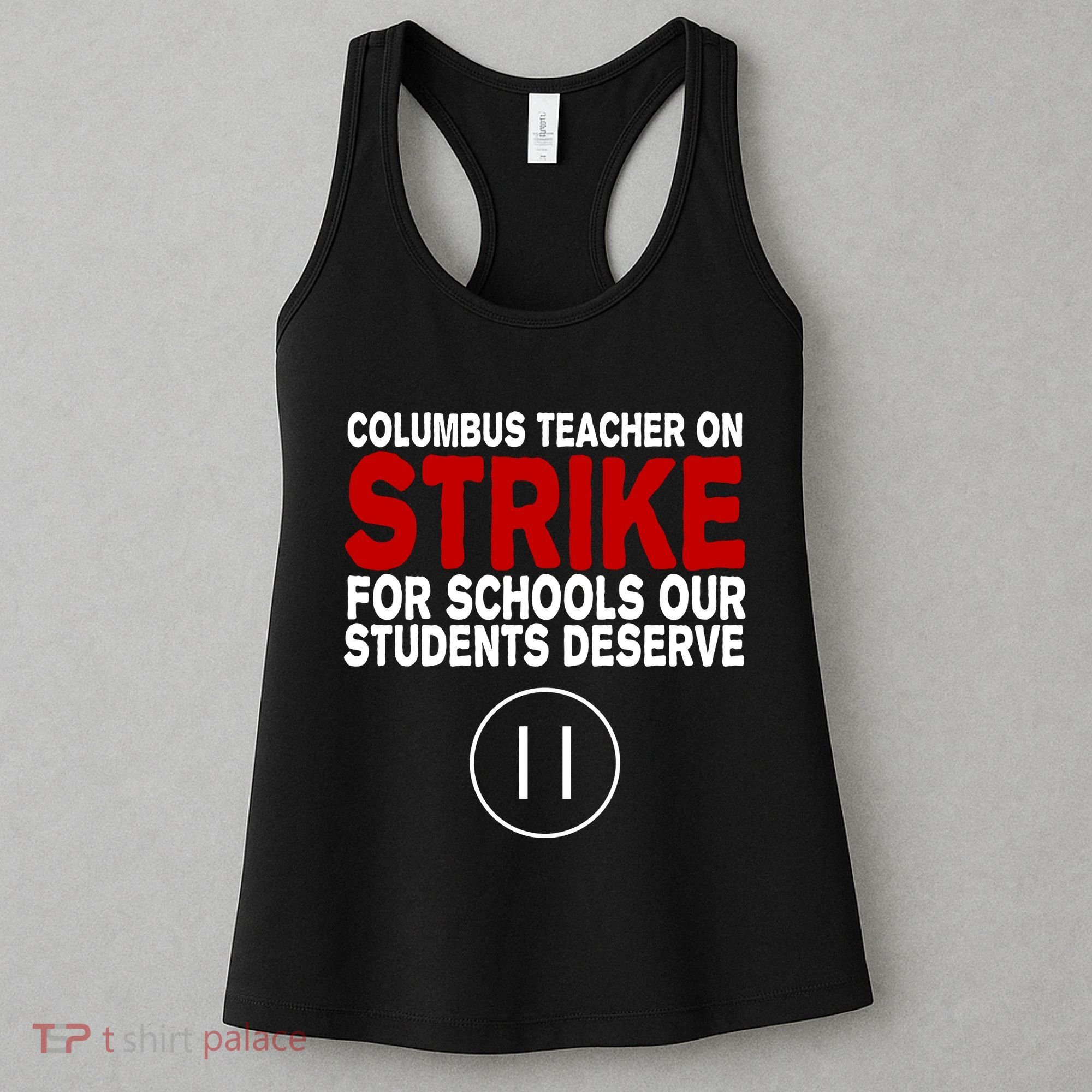 Columbus Ohio Teacher, School Teachers Strike Women's Tank Top