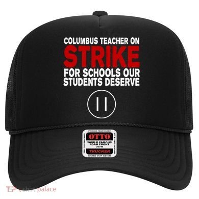 Columbus Ohio Teacher, School Teachers Strike Hat