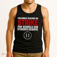 Columbus Ohio Teacher, School Teachers Strike Tank Top thumb 3