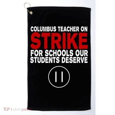 Columbus Ohio Teacher, School Teachers Strike Golf Towel