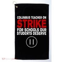 Columbus Ohio Teacher, School Teachers Strike Golf Towel thumb 0