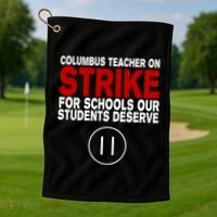 Columbus Ohio Teacher, School Teachers Strike Golf Towel thumb 1