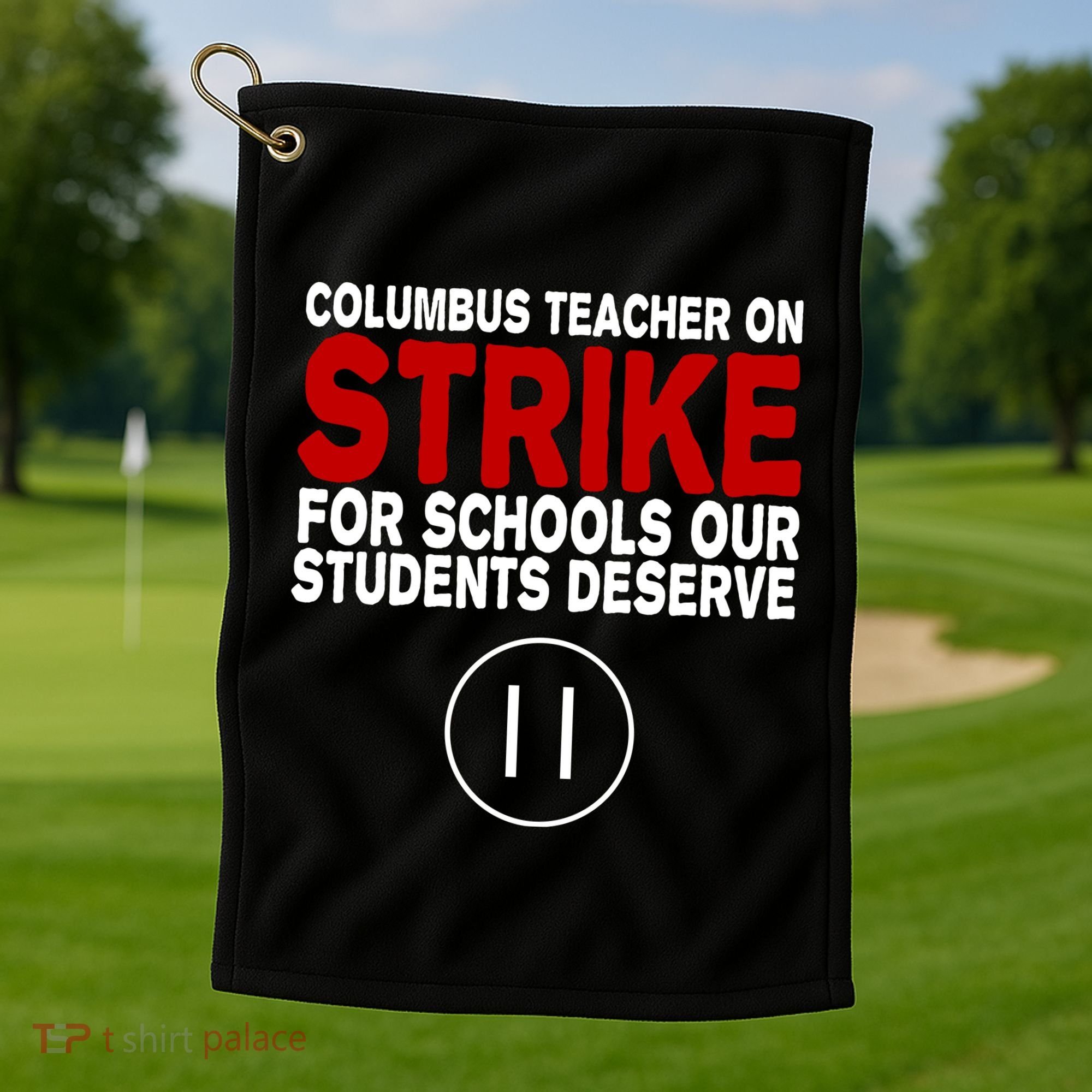Columbus Ohio Teacher, School Teachers Strike Golf Towel