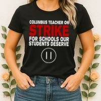 Columbus Ohio Teacher, School Teachers Strike Women's T-Shirt thumb 2