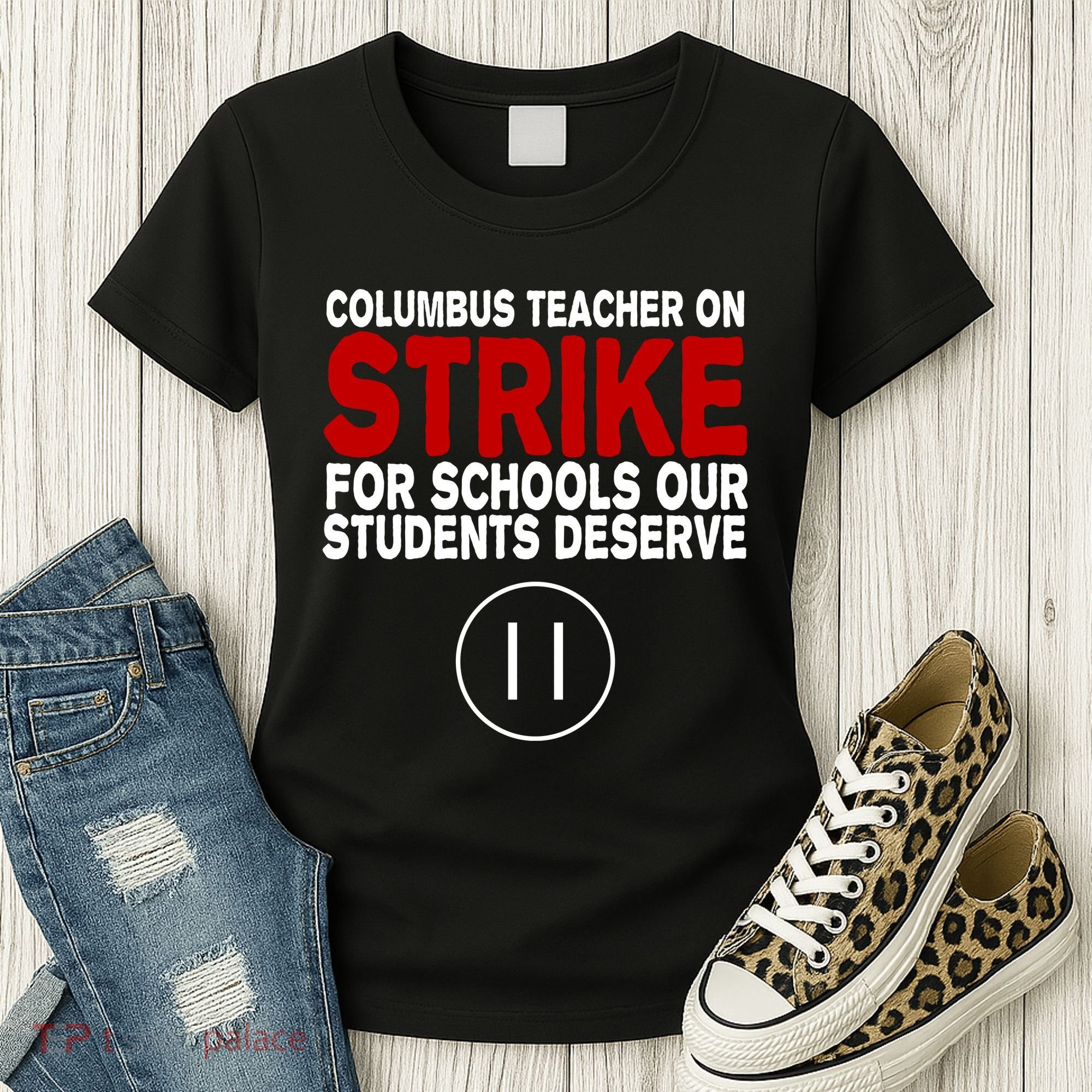 Columbus Ohio Teacher, School Teachers Strike Women's T-Shirt