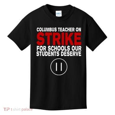 Columbus Ohio Teacher, School Teachers Strike Kids T-Shirt