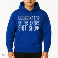 Coordinator Of The Entire Shit Show Hoodie thumb 2
