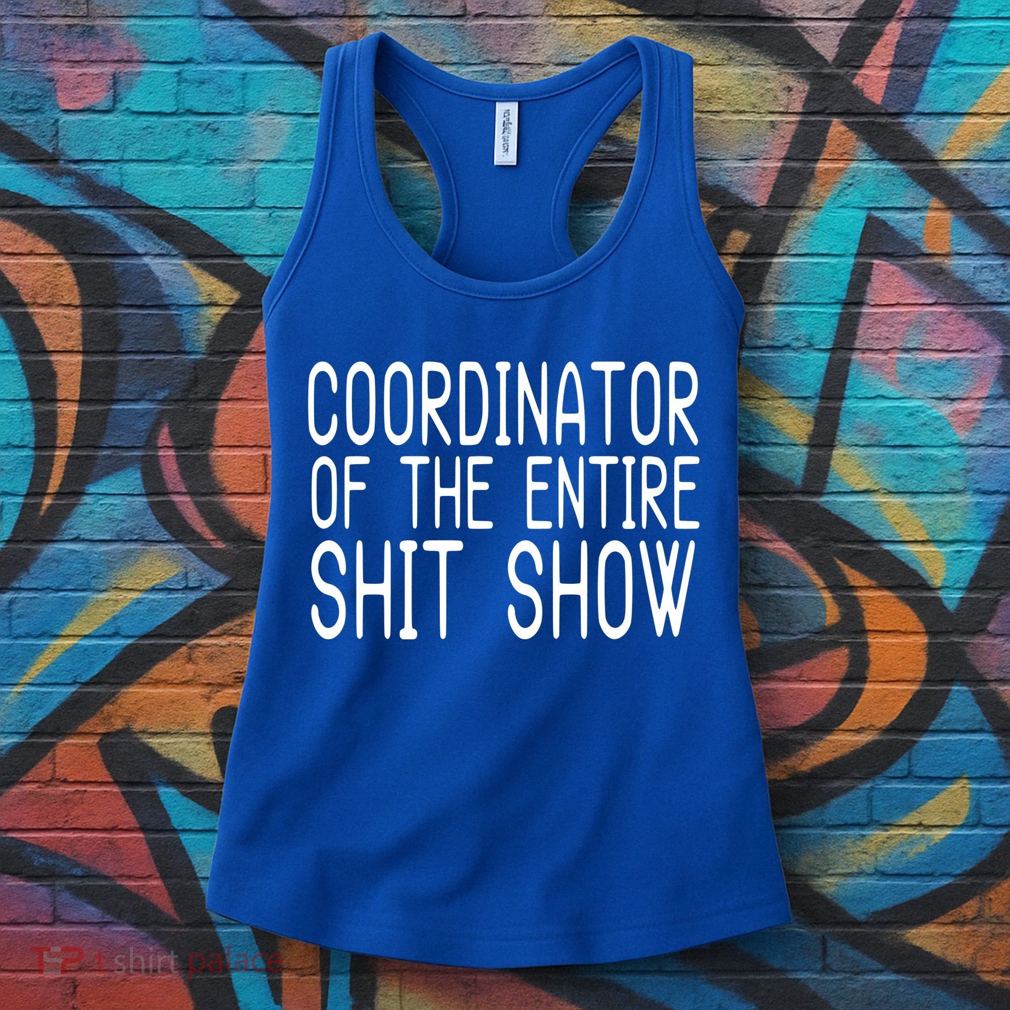 Coordinator Of The Entire Shit Show Women's Tank Top