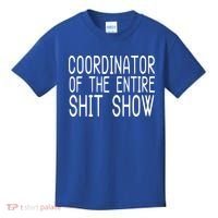 Coordinator Of The Entire Shit Show Kids T-Shirt thumb 0