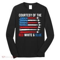 Courtesy Of The Red White And Blue 4th Of July Long Sleeve Shirt thumb 0