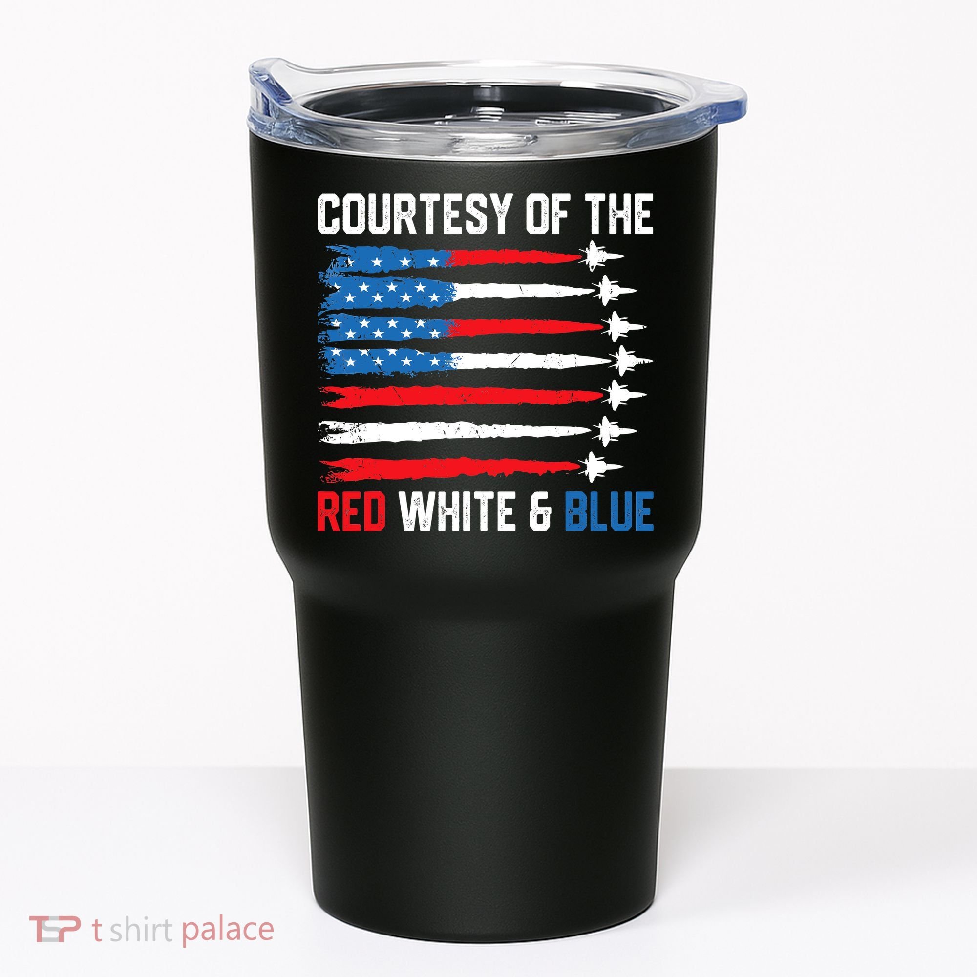 Courtesy Of The Red White And Blue 4th Of July Tumbler