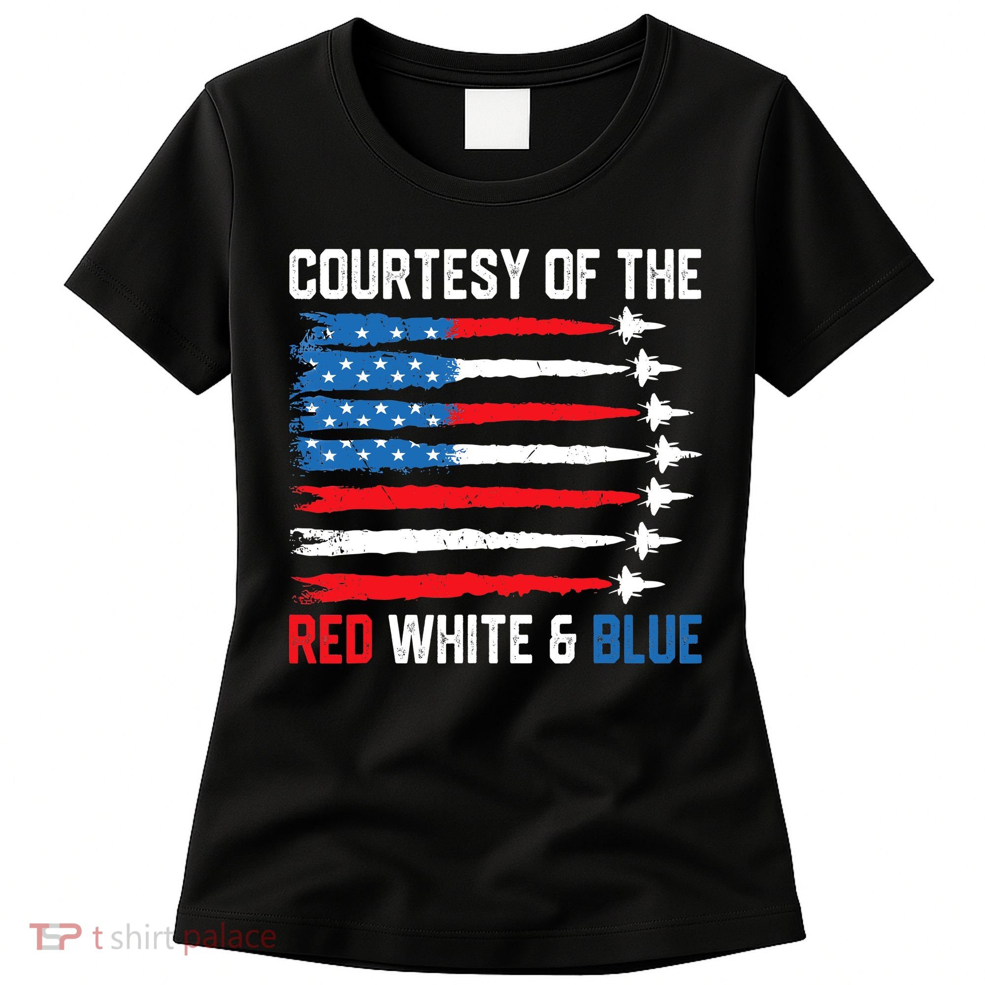 Courtesy Of The Red White And Blue 4th Of July Women's T-Shirt