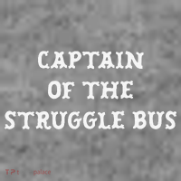 Captain Of The Struggle Bus Funny Sarcastic Family  Toddler Hoodie thumb 2
