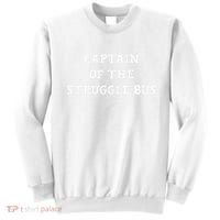 Captain Of The Struggle Bus Funny Sarcastic Family  Sweatshirt thumb 0