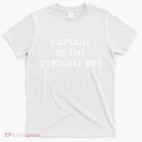 Captain Of The Struggle Bus Funny Sarcastic Family  T-Shirt thumb 0
