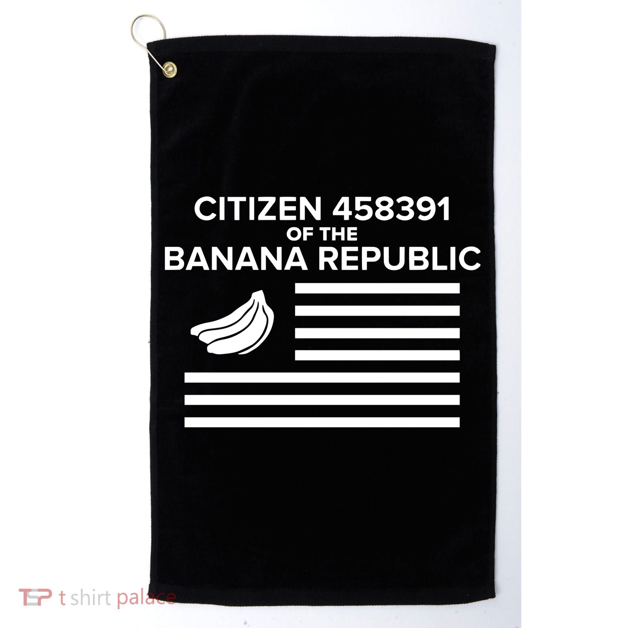 Citizen Of The Banana Republic Golf Towel