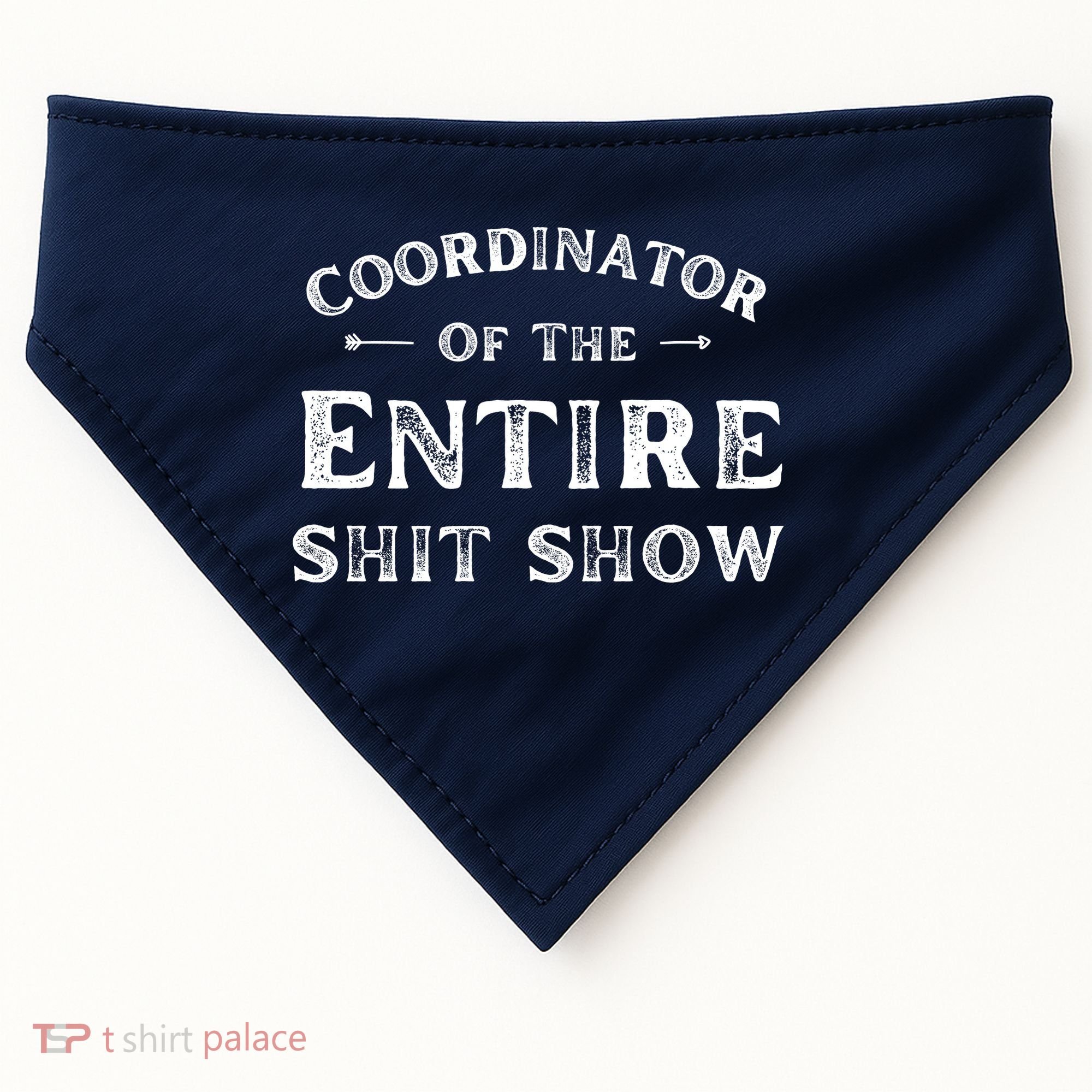 Coordinator Of The Entire Shit Show Funny Saying Sarcastic USA-Made Doggie Bandana