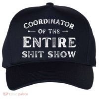 Coordinator Of The Entire Shit Show Funny Saying Sarcastic Five-Panel Snapback Cap thumb 0