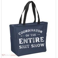 Coordinator Of The Entire Shit Show Funny Saying Sarcastic Tote Bag thumb 2