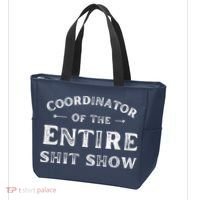Coordinator Of The Entire Shit Show Funny Saying Sarcastic Tote Bag thumb 3
