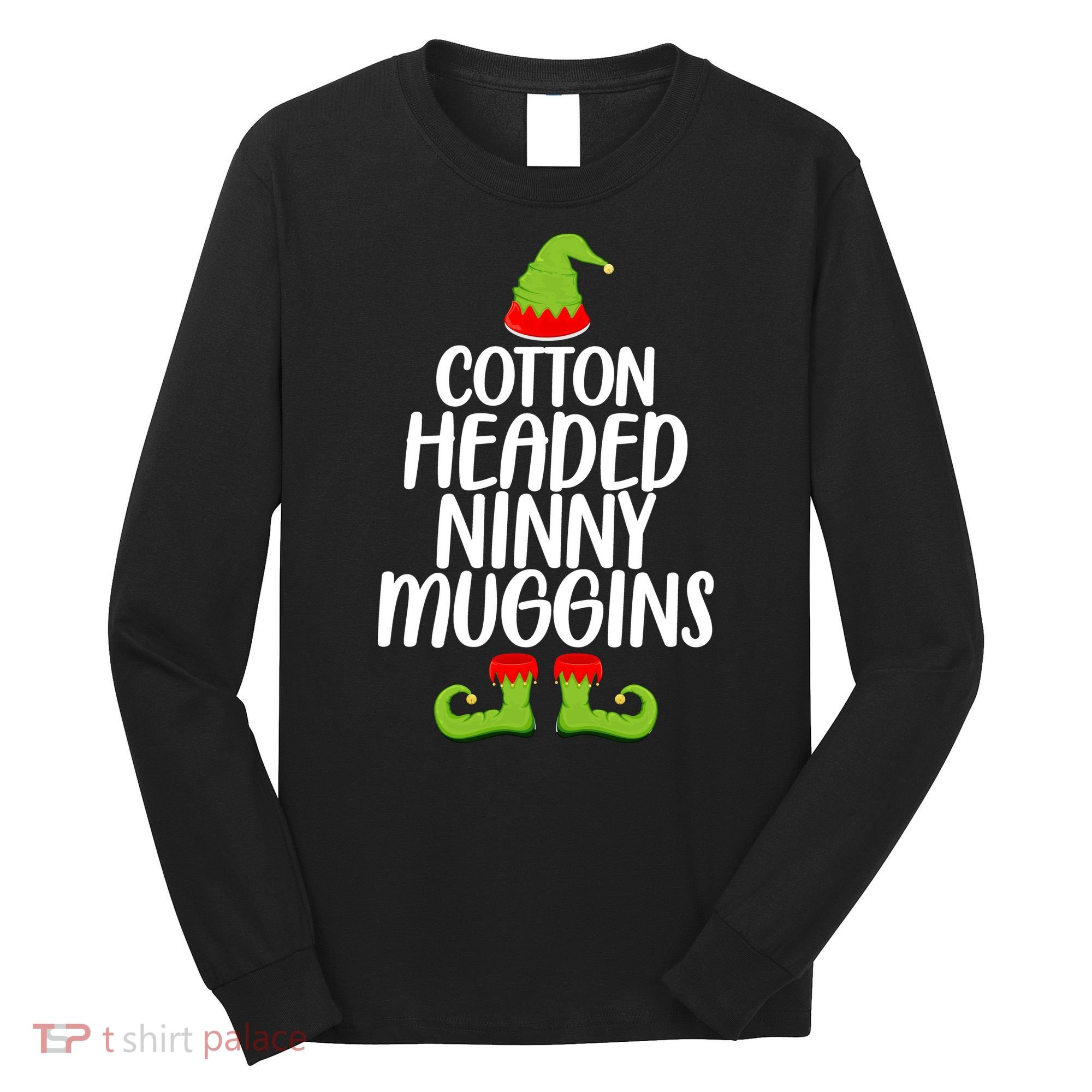 Cotton Headed Ninny Muggins Long Sleeve Shirt