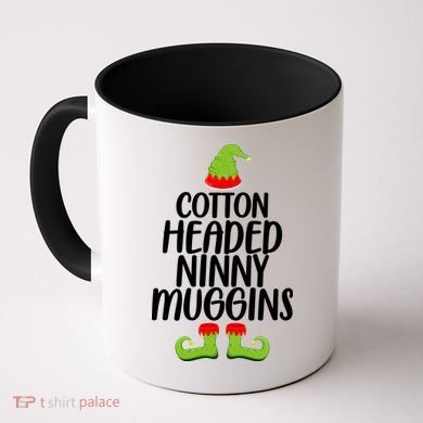 Cotton Headed Ninny Muggins Coffee Mug