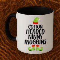 Cotton Headed Ninny Muggins Coffee Mug thumb 2
