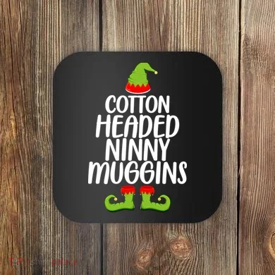 Cotton Headed Ninny Muggins Coaster