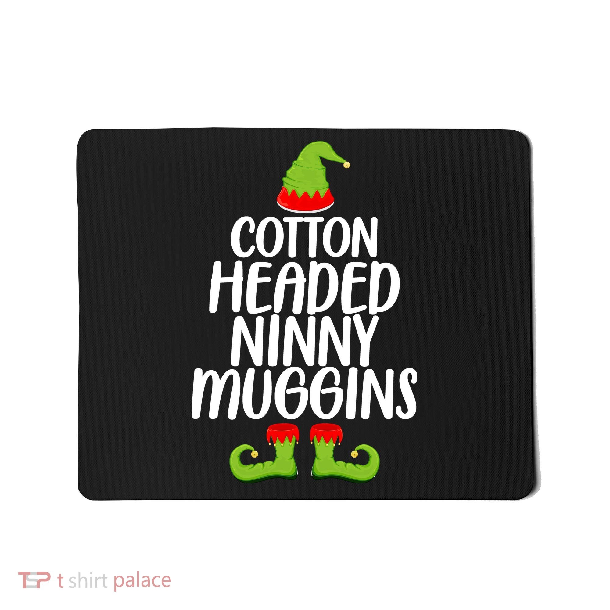 Cotton Headed Ninny Muggins Mousepad