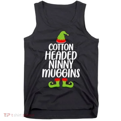 Cotton Headed Ninny Muggins Tank Top