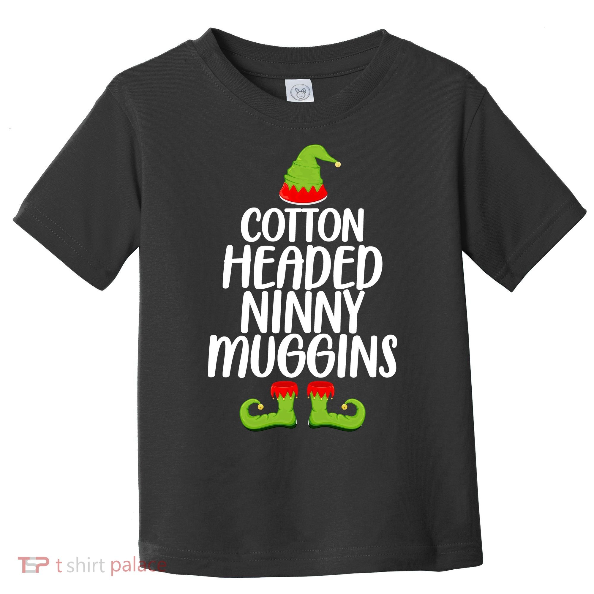 Cotton Headed Ninny Muggins Toddler T-Shirt