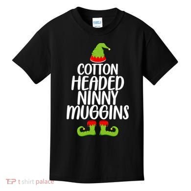 Cotton Headed Ninny Muggins Kids T-Shirt