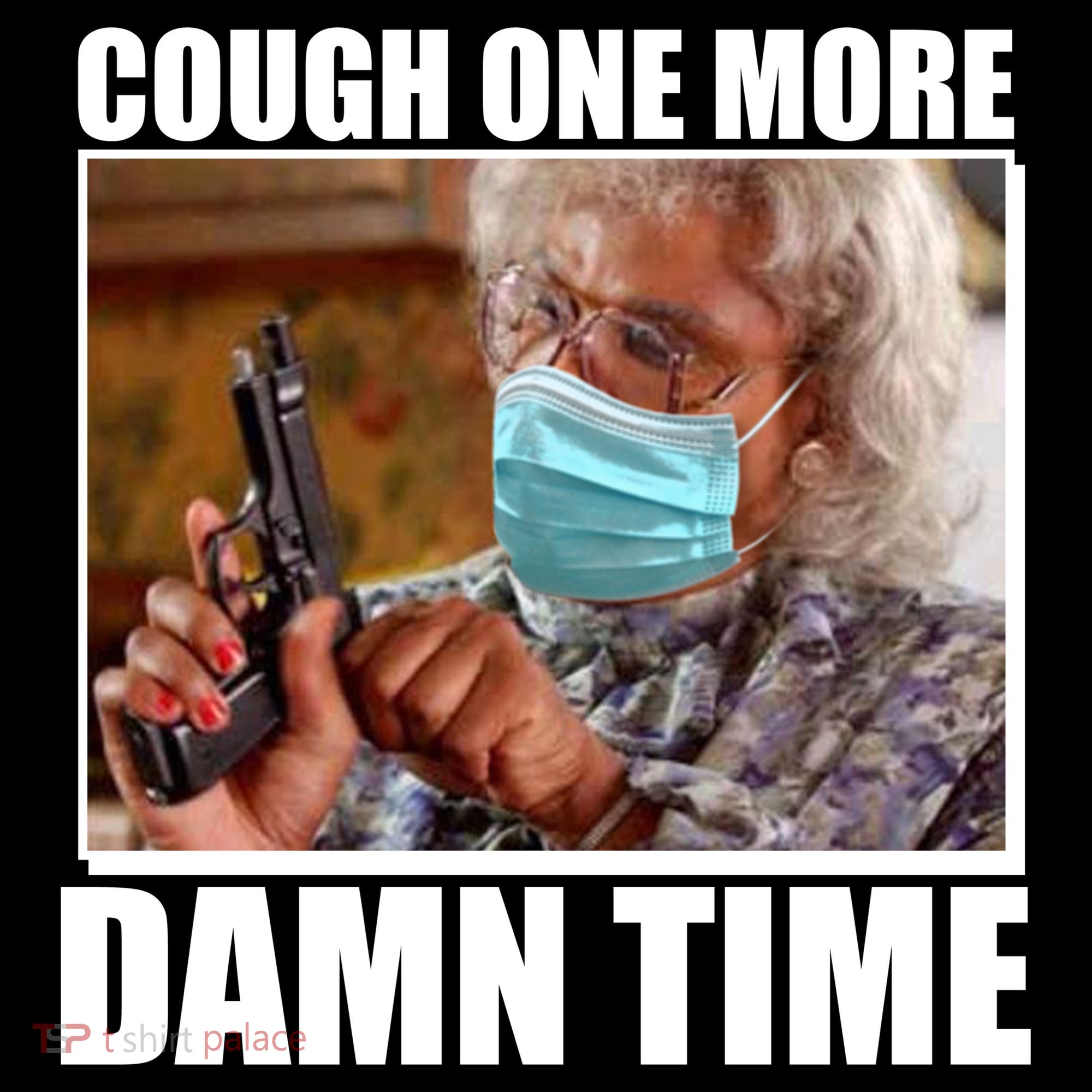 Cough One More Damn Time Sweatshirt