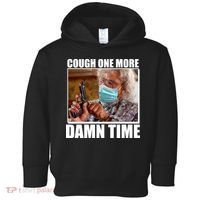 Cough One More Damn Time Toddler Hoodie thumb 0